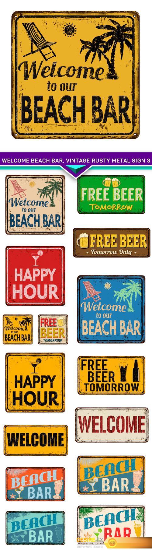 Welcome Beach bar, vintage rusty metal sign 3 15x EPS